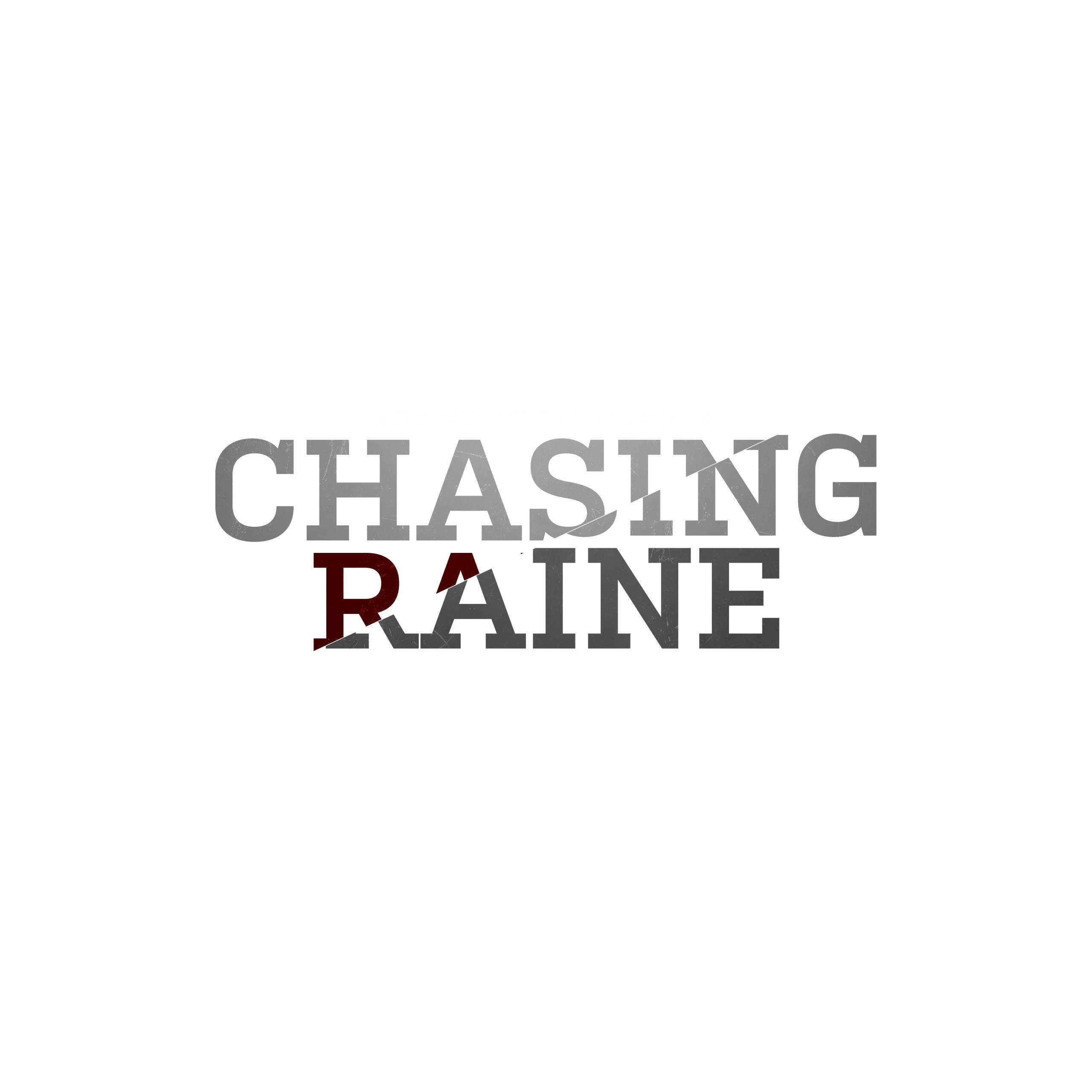 Chasing Raine Film